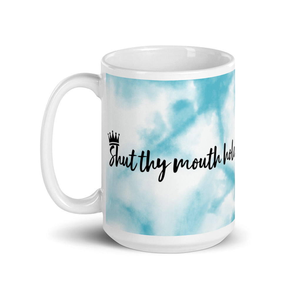 Shut Thy Mouth White glossy mug